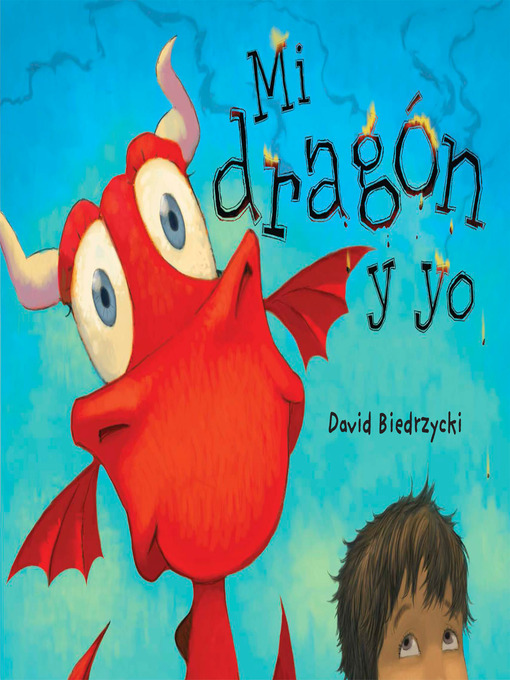 Title details for Mi dragón y yo by David Biedrzycki - Available